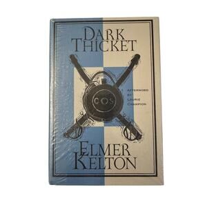 Dark Thicket by Elmer Kelton Historical Fiction 1985